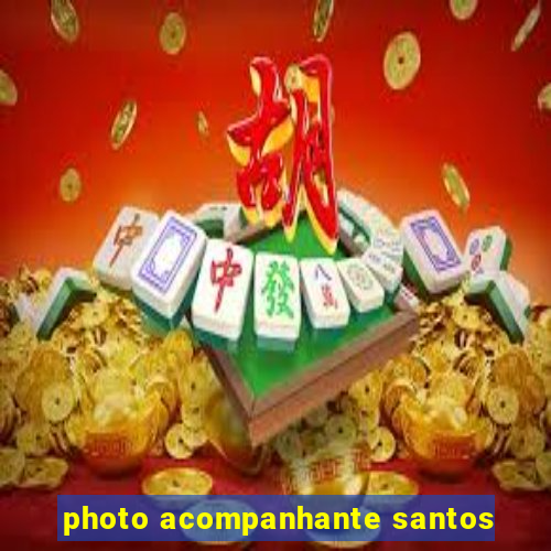 photo acompanhante santos